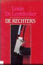 De rechters, Louis De Lentdecker,, Boeken, Ophalen of Verzenden