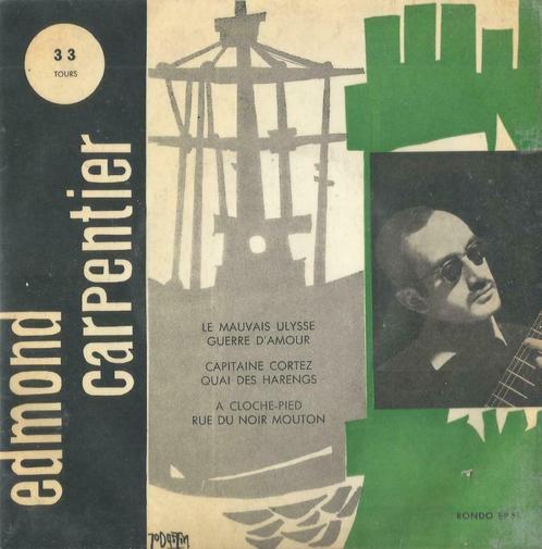 Edmond Carpentier – Le mauvais Ulysse / Guerre d’amour + 4 –, CD & DVD, Vinyles Singles, EP, Autres genres, 7 pouces, Enlèvement ou Envoi