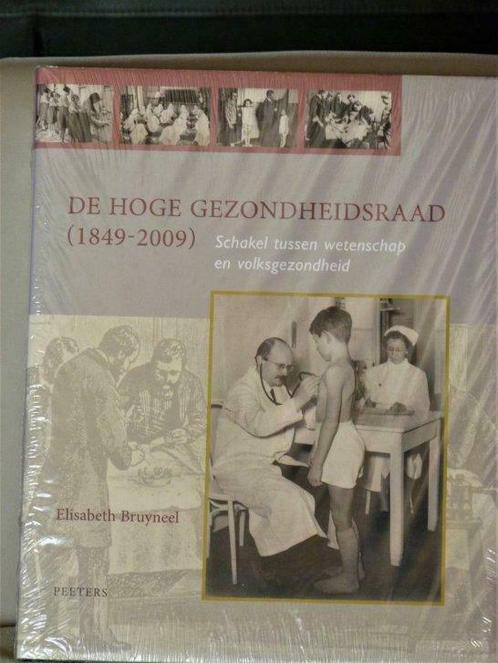De Hoge Gezondheidsraad (1849 - 2009), Boeken, Studieboeken en Cursussen, Nieuw, Ophalen