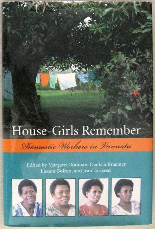 House-Girls Remember HC Domestic Workers in Vanuatu, Livres, Histoire mondiale, Utilisé, Autres régions, Enlèvement ou Envoi
