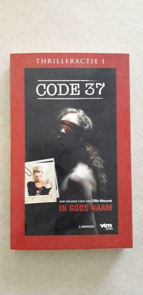 Tille Vincent: Code 37: In Gods naam, Livres, Thrillers, Comme neuf, Belgique, Enlèvement ou Envoi