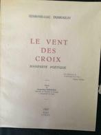 Le vent des croix - Edmond-Luc Dumoulin, Antiek en Kunst, Verzenden