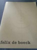 Felix De Boeck schilderijen 60pag 56ill, Boeken, Ophalen of Verzenden, Zo goed als nieuw, Schilder- en Tekenkunst