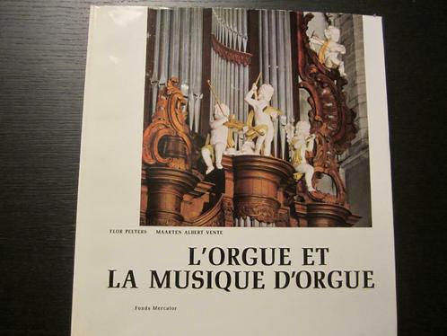 L'orgue et la musique d'orgue  -Flor Peeters/M. A. Vente-, Boeken, Muziek, Ophalen of Verzenden