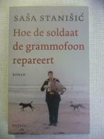 hoe de soldaat de grammafoon repareert ( Sasa stanisic ), Boeken, Nieuw, Ophalen of Verzenden