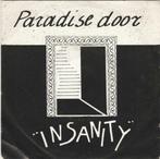 45T: Paradise Door: Insanity : Pop : BE, 7 pouces, Pop, Enlèvement ou Envoi, Single