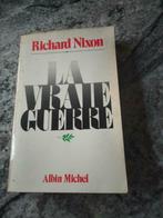 LIVRE " LA VRAIE GUERRE " de RICHARD NIXON, RICHARD NIXON, Utilisé, Enlèvement ou Envoi, Amérique