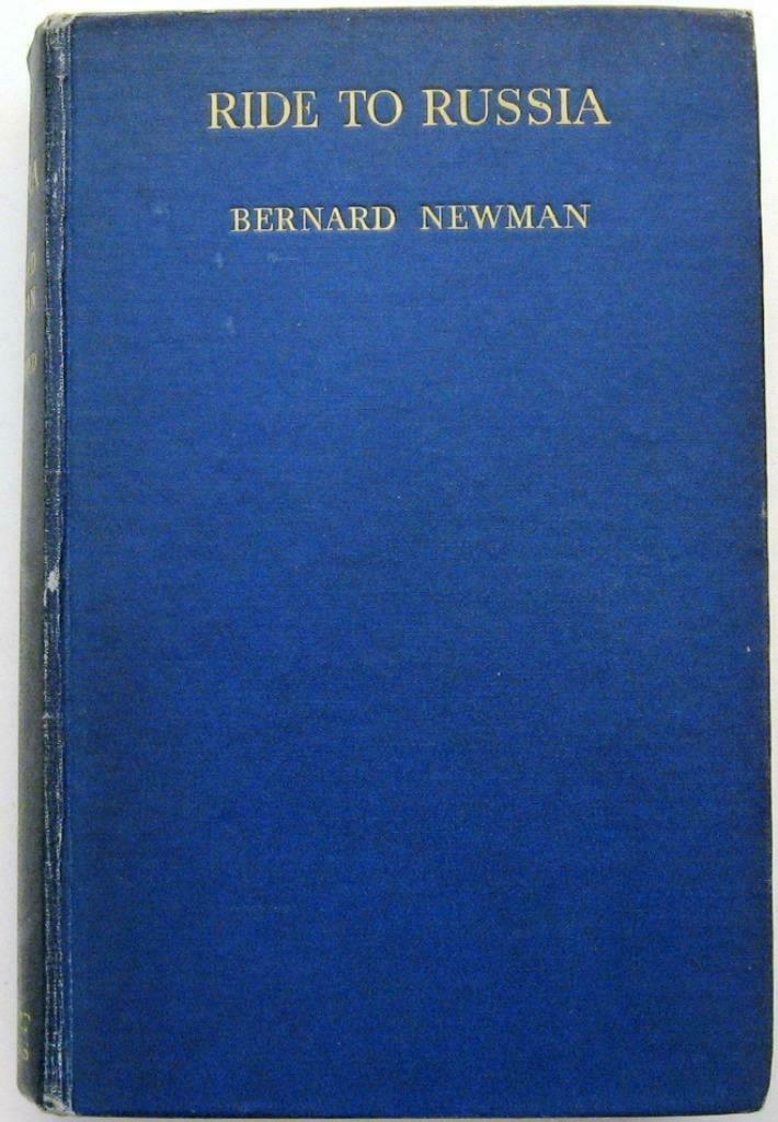 Ride to Russia 1938 (1e dr) Newman - Fietstocht naar Rusland, Antiek en Kunst, Antiek | Boeken en Manuscripten, Ophalen of Verzenden