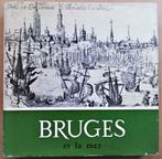 Bruges et la mer - 1962 - Jacques Dumont, Ophalen of Verzenden, Jacques Dumont, 20e eeuw of later, Gelezen