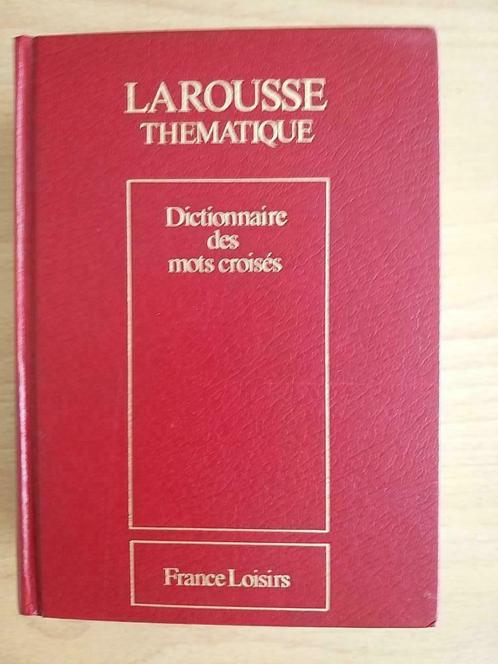 Dictionnaire des mots croisés, Larousse thématique, Livres, Loisirs & Temps libre, Neuf, Autres sujets/thèmes, Enlèvement ou Envoi