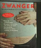 Zwanger het nieuwe handboek over de zwangerschap en bevallin, Boeken, Ophalen of Verzenden, Zo goed als nieuw, Zwangerschap en Bevalling