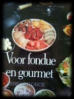Voor fondue en gourmet, Arne Van Onck, Livres, Enlèvement ou Envoi