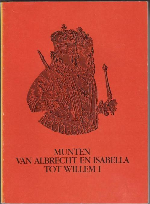 Munten van de Zuidelijke Nederlanden. Van Albrecht en Isabel, Boeken, Hobby en Vrije tijd, Zo goed als nieuw, Overige onderwerpen