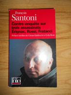 François Santoni Contre-enquête sur trois assassinats : Erig, Société, Utilisé, François Santoni, Enlèvement ou Envoi