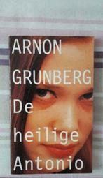 Arnon Grunberg: De Heilige Antonio, Anron Grunberg, Ophalen of Verzenden, Zo goed als nieuw, Nederland