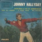 Johnny Hallyday – Pour moi la vie va commencer / Ma guitare, 7 pouces, Pop, EP, Enlèvement ou Envoi