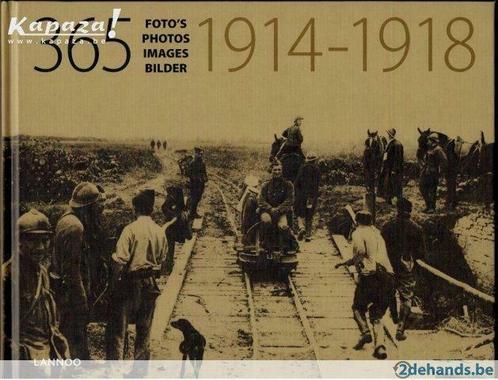 1914-1918. 365 foto's, Livres, Guerre & Militaire, Utilisé, Enlèvement ou Envoi