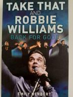 TAKE THAT ROBBIE WILLIAMS BACK FOR GOod_ EMILY HERBERT, Boeken, Artiest, Ophalen of Verzenden, Zo goed als nieuw, EMILY HERBERT