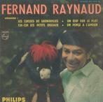 Fernand Raynaud – Les cuisses de grenouilles / Un oeuf - EP, CD & DVD, Enlèvement ou Envoi, Utilisé, Pop, 7 pouces