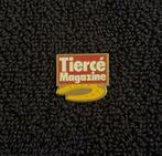 PIN - TIERCE MAGAZINE - COURSE DE CHEVAUX, Verzamelen, Verzenden, Zo goed als nieuw, Overige onderwerpen, Speldje of Pin