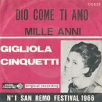 Gigliola Cinquetti – Dio come ti amo / Mille anni - Single, Pop, Gebruikt, Ophalen of Verzenden, 7 inch