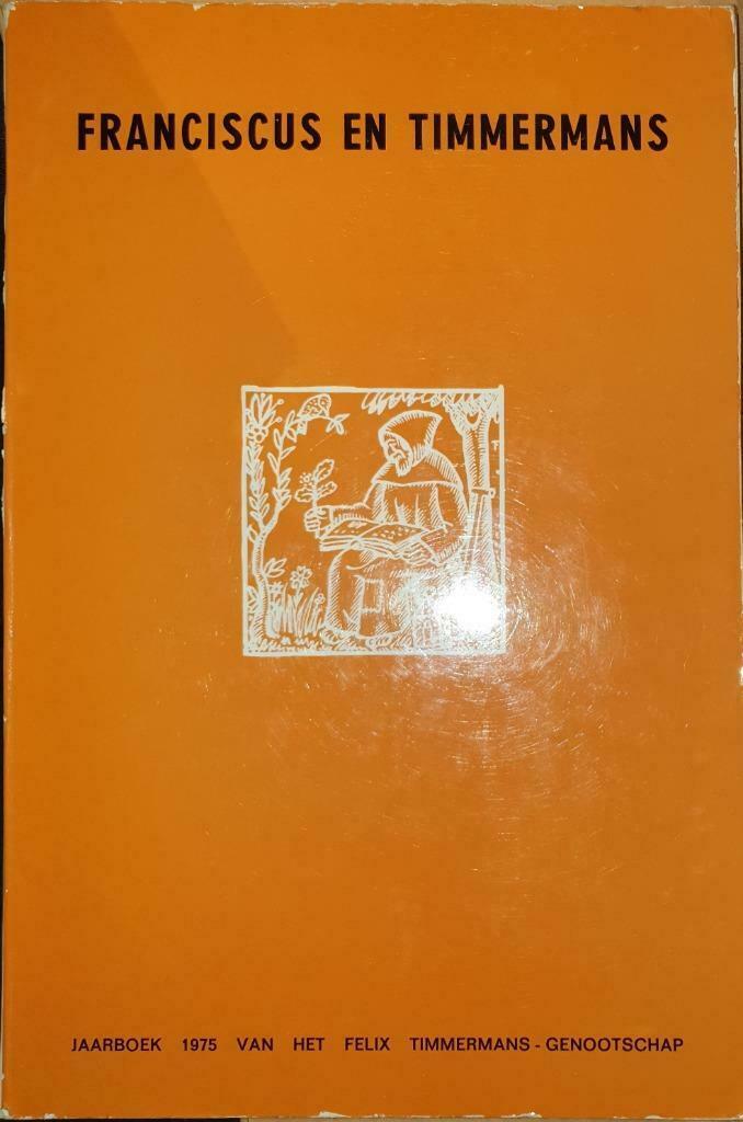 Franciscus en Timmermans, Boeken, Essays, Columns en Interviews, Gelezen, Meerdere auteurs, Ophalen of Verzenden