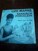 45T Lize Marke : Saksisch porcelein / Luister naar de wind, Ophalen of Verzenden