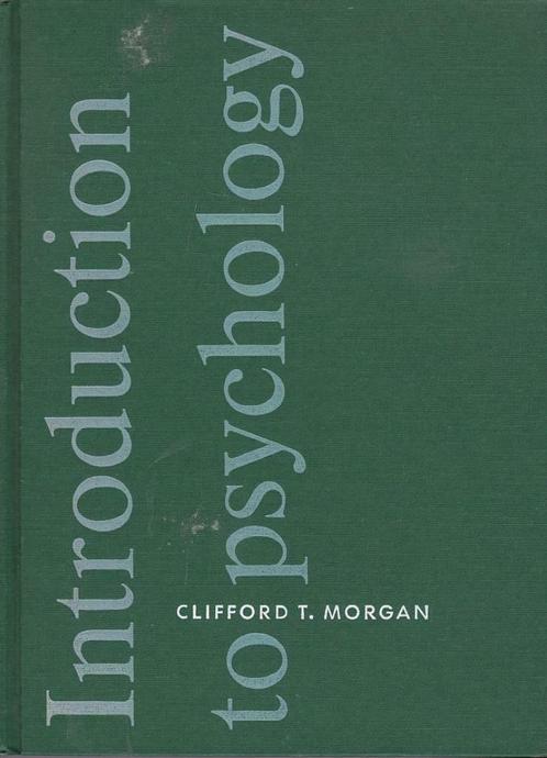 Clifton T. Morgan, Introduction to psychology., Livres, Psychologie, Comme neuf, Autres sujets/thèmes, Enlèvement ou Envoi