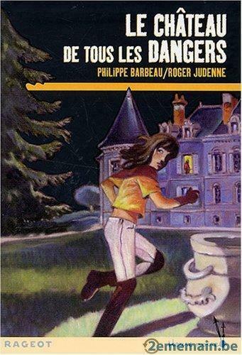 Le château de tous les dangers par Barbeau et Judenne Rageot, Livres, Livres pour enfants | Jeunesse | 13 ans et plus, Neuf, Enlèvement ou Envoi