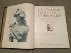 La France héroïque et ses alliés ( 2 volumes), Zo goed als nieuw, 20e eeuw of later, Ophalen, Geffroy Léopold Lacour-Lumet