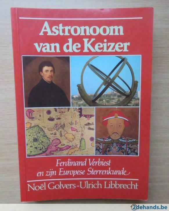 Noël Golvers - Astronoom van de Keizer (Uitgave: 1988), Livres, Histoire nationale, Neuf, Envoi