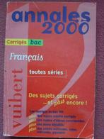 Annales 2000, corrigés bac, français, Livres, Enlèvement ou Envoi