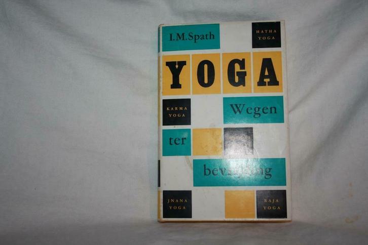 Yoga wegen der bevrijding – I. M. Spath, Boeken, Hobby en Vrije tijd, Gelezen, Overige onderwerpen, Ophalen of Verzenden