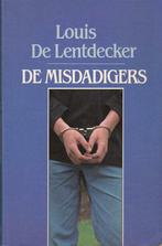 Louis De Lentdecker, De misdadigers., Comme neuf, Enlèvement ou Envoi, Juridique et Droit
