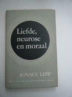 Ignace Lepp – Liefde, neurose en moraal, Boeken, Gelezen, Ophalen
