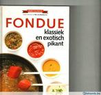 Fondue klassiek en exotisch pikant  Ria van Eijndhoven 112 b, Boeken, Nieuw