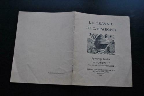 Le travail et l'épargne Quelques fables de LA FONTAINE 1934, Livres, Contes & Fables, Utilisé, Enlèvement ou Envoi