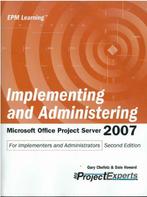 Implementing and Administering Office Project Server 2007, Gelezen, Software, Ophalen of Verzenden, Gary Chefetz & Dale Howar