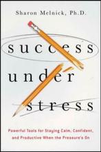 Success Under Stress, Comme neuf, Sharon melnick, Enlèvement ou Envoi