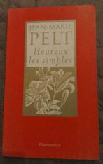 Heureux les Simples: Jean Marie Pelt •	GRAND FORMAT, Livres, Philosophie, Métaphysique ou Philosophie naturelle, Utilisé, Enlèvement ou Envoi