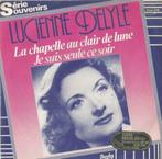 Lucienne Delyle – La chapelle au clair de lune – Single, Pop, Ophalen of Verzenden, 7 inch, Single