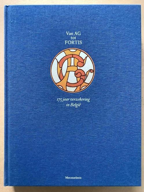 Van AG tot Fortis, 175 jaar verzekering in België, Boeken, Geschiedenis | Nationaal, Ophalen of Verzenden