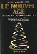Le nouvel âge ou l'ère de la créativité mentale Renée-Pascal, Boeken, Esoterie en Spiritualiteit, Renée-Pascale Provost, Instructieboek