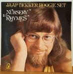 LP Jaap Dekker Boogie Set: Nursery Rhymes, Ophalen of Verzenden