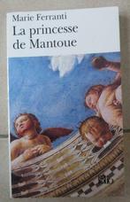 Marie Ferranti "La princesse de Mantoue", Livres, Fantastique, Marie Ferranti, Utilisé, Enlèvement ou Envoi