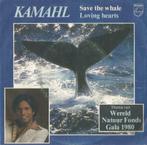 Kamahl – Save the whale / Loving hearts - Single, Cd's en Dvd's, Pop, Ophalen of Verzenden, 7 inch, Single