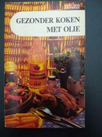 Gezonder koken met olie, Livres, Enlèvement ou Envoi, Comme neuf, Santé et Condition physique