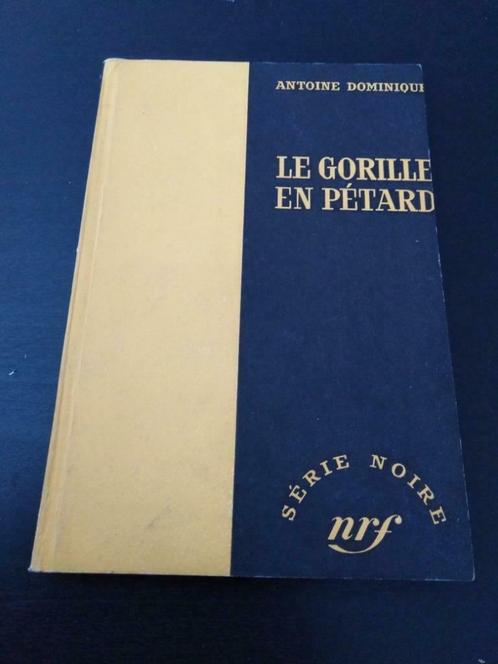 Le gorille en pétard, Antoine Dominique, Livres, Littérature, Utilisé, Enlèvement ou Envoi