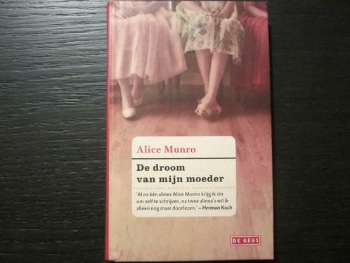 De droom van mijn moeder  -Alice Munro-, Livres, Littérature, Enlèvement ou Envoi