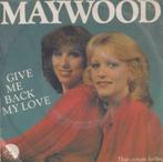 Maywood – Give me back my love / That certain feeling - Sing, 7 pouces, Pop, Utilisé, Enlèvement ou Envoi
